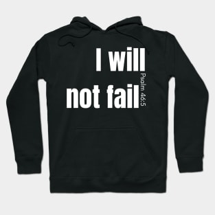 I will not fail Hoodie